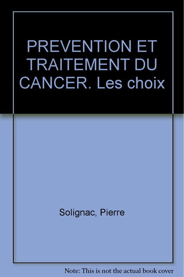 Prévention et traitement du cancer : les bons choix