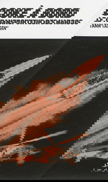 Coke à bord : le transporteur des narcos