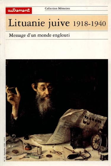 Lituanie juive, 1918-1940 : message d'un monde englouti