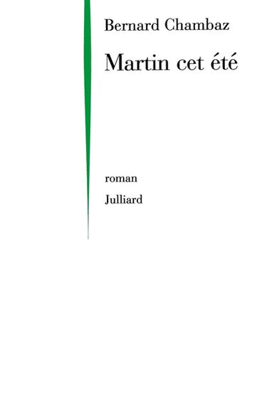 Martin cet été