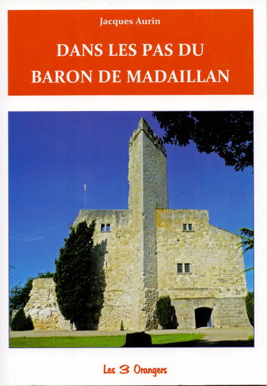 Dans les pas du baron de madaillan