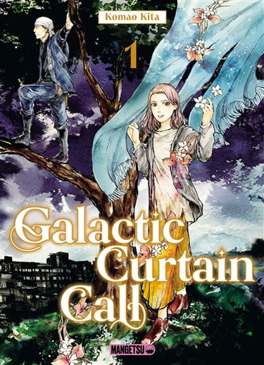 Galactic curtain call. Vol. 1