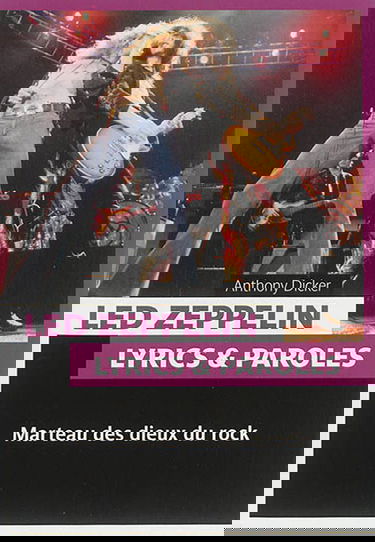 Led Zeppelin : lyrics & paroles : marteau des dieux du rock