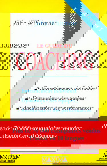 Le guide du coaching: Entraînement individuel, dynamique des équipes, amélioration des performances