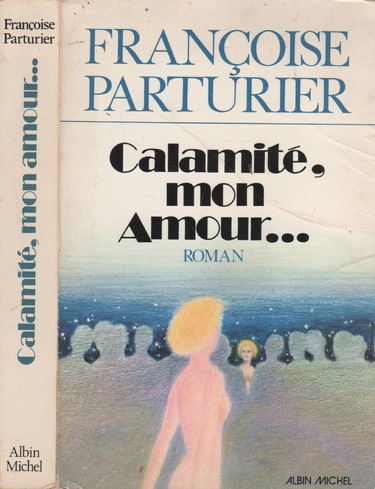 Calamité, mon amour...
