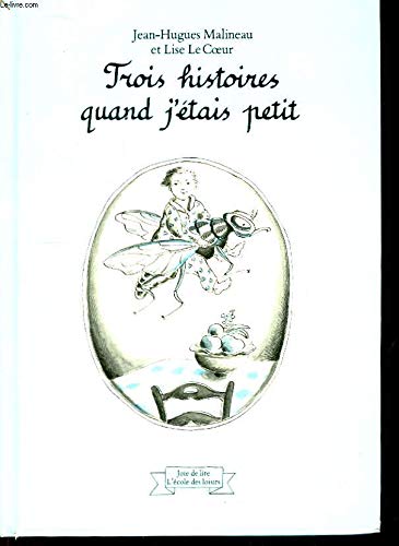 Trois histoires quand j'étais petit