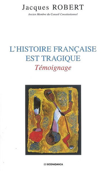 L'histoire française est tragique : témoignage