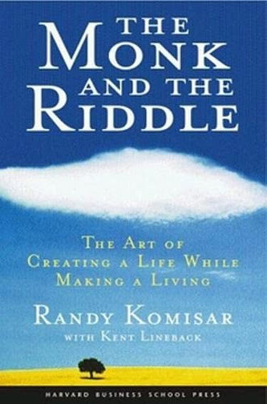 Couverture de The Monk and the Riddle: The Art of Creating a Life While Making a Life