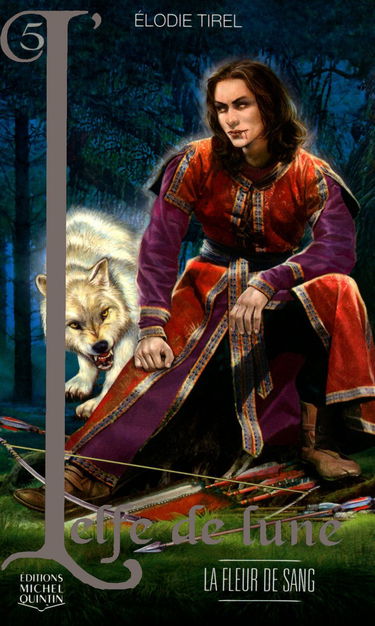L'Elfe de lune - tome 5 La fleur de sang