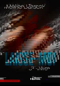 Laisse-moi… vivre Tome 3
