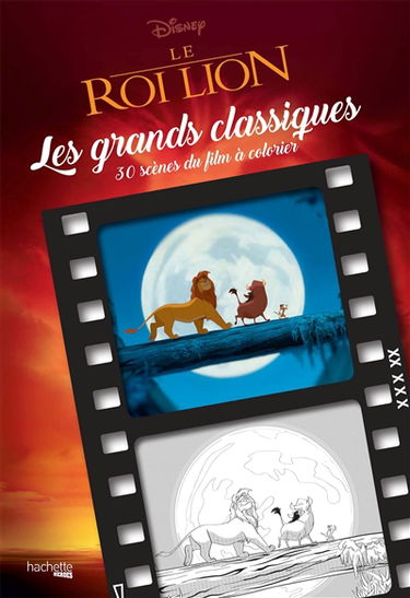 Le roi lion : les grands classiques à colorier : 30 scènes du film à colorier