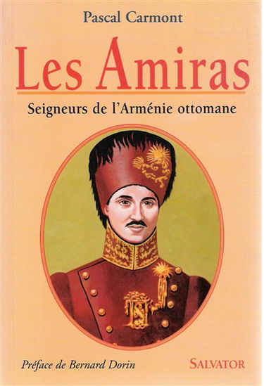 Les amiras : seigneurs de l'Arménie ottomane