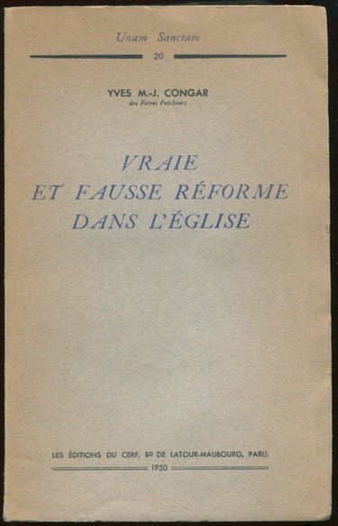 Couverture de Yves-M.-J. Congar,... Essais sur la communion catholique. 4. Vraie et fausse réforme dans l'Église
