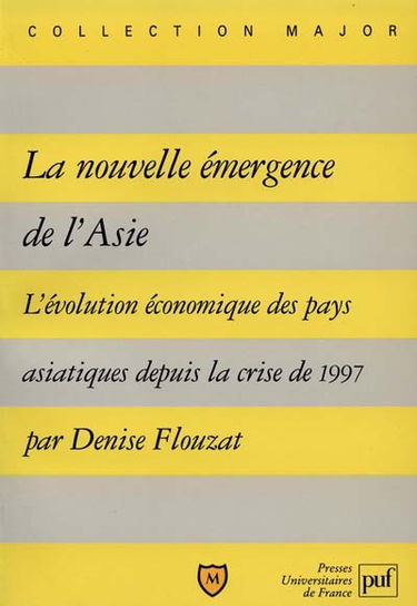 La nouvelle émergence de l'Asie