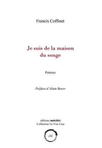 Je suis la maison du songe : poèmes