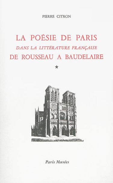 Couverture de La poésie de Paris dans la littérature française de Rousseau à Baudelaire