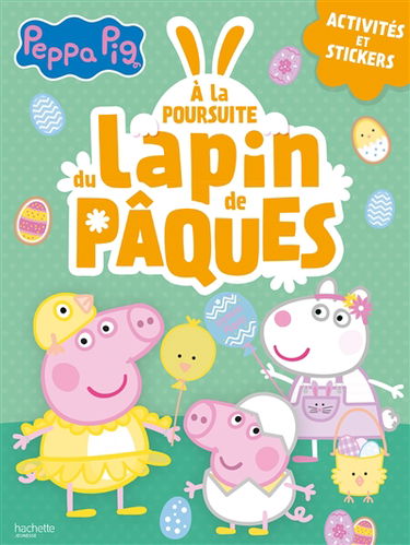 Peppa Pig : à la poursuite du lapin de Pâques