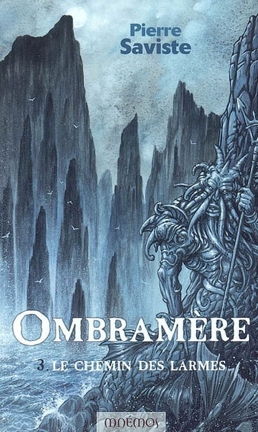 Ombramère. Vol. 3. Le chemin des larmes