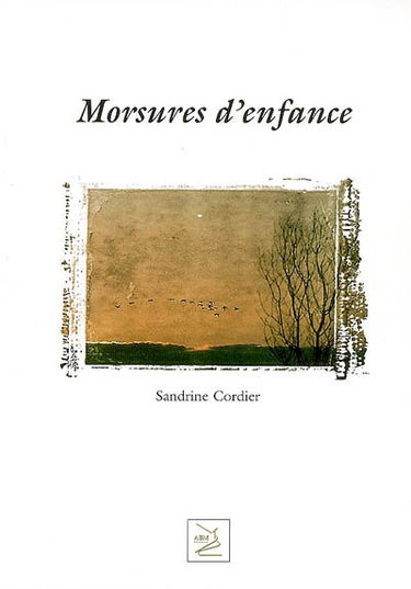 Morsures d'enfance : autobiographie