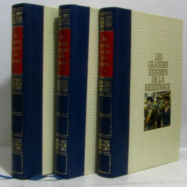 Les grandes énigmes de la résistance Tome 3 : Le conflit de Gaulle- Giraud - Le livre blanc du marché noir - Le putsch manqué contre Hitler