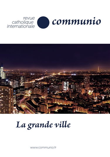 Communio, n° 246. La grande ville