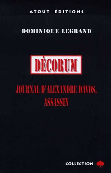 Décorum : journal d'Alexandre Davos, assassin