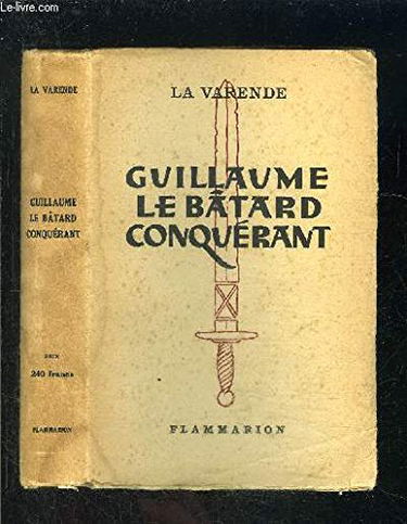 Guillaume le Batard conquerant