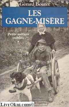 Les Gagne-Misere Tome 1 : Gagne-Misere