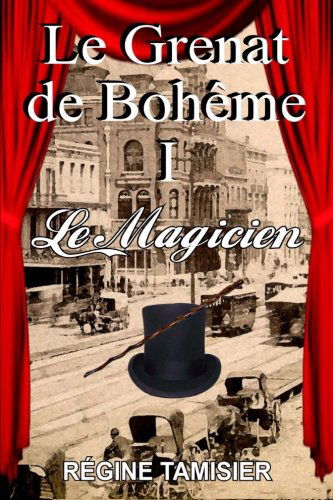 LE GRENAT DE BOHEME Le Magicien