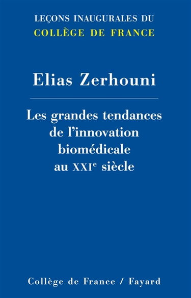 Les grandes tendances de l'innovation biomédicale au XXIe siècle