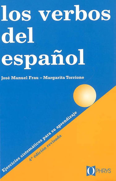 Los verbos del espanol : ejercicios sistematicos para su aprendizaje