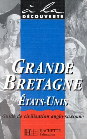 Grande-Bretagne. Etats-Unis