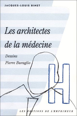 Les architectes de la médecine