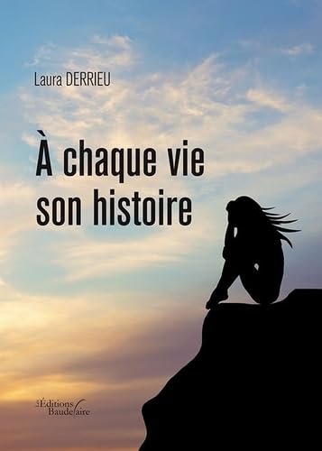 A chaque vie son histoire