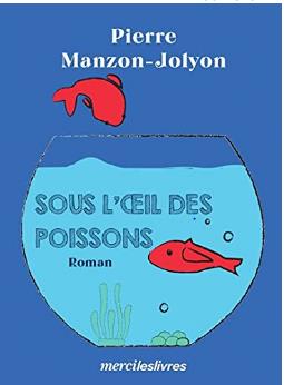 Sous l'oeil des poissons