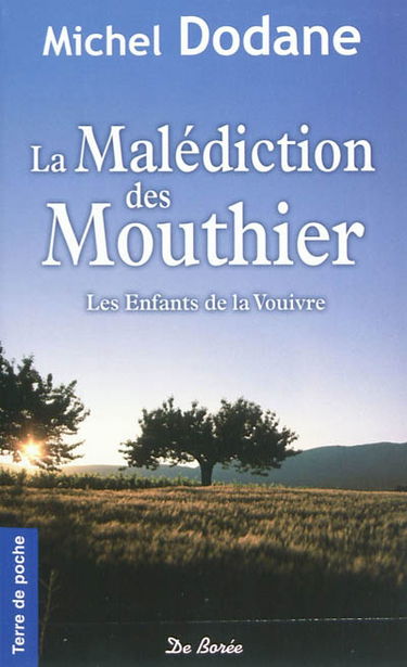 Les enfants de la Vouivre. Vol. 3. La malédiction des Mouthier