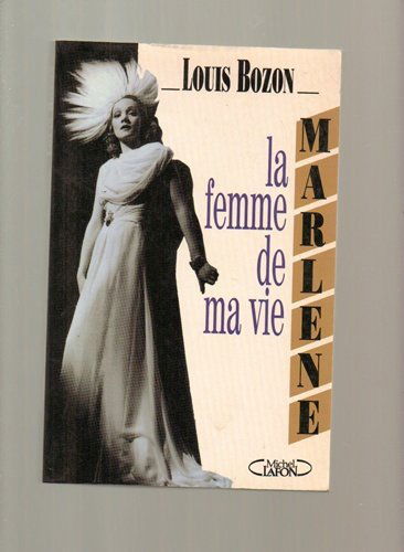 Marlène, la femme de ma vie