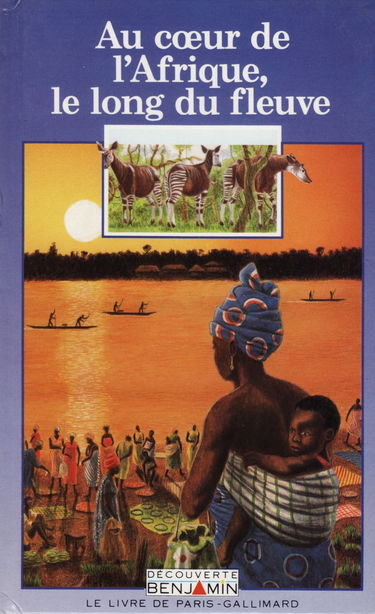 Au coeur de l'Afrique, le long du fleuve Chantal Henry-Biabaud