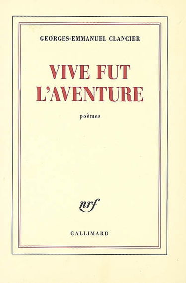 Vive fut l'aventure : poèmes