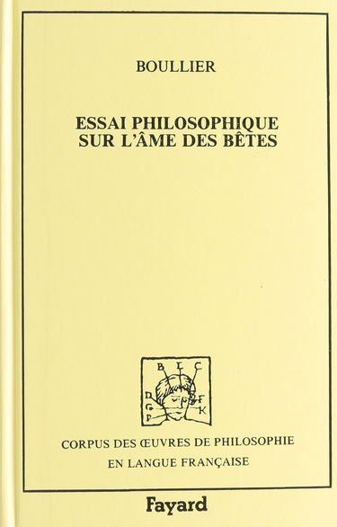 Essai philosophique sur l'âme des bêtes. Traité des vrais principes qui servent de fondement à la certitude morale : 1728