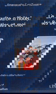 Le maître d'hôtel, les Beatles et moi : récits