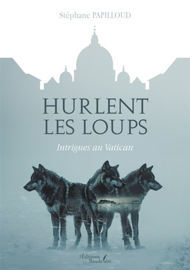 Hurlent les loups : Intrigues au Vatican