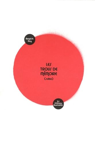 Les trous de mémoire (suite)