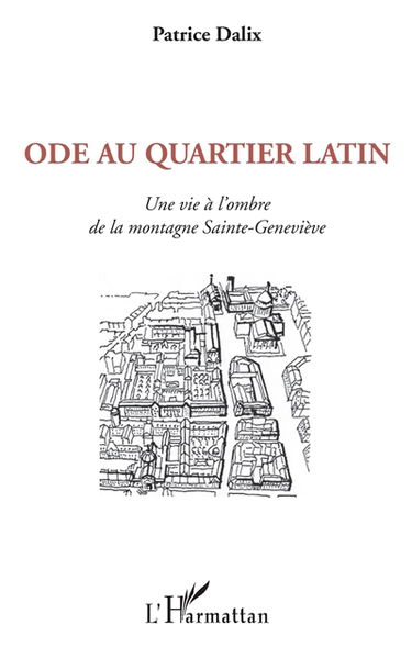 Ode au Quartier latin : une vie à l'ombre de la montagne Sainte-Geneviève