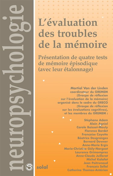 L'évaluation des troubles de la mémoire : présentation de quatre tests de mémoire épisodique (avec leur étalonnage)