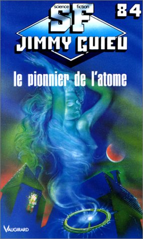 Le pionnier de l'atome