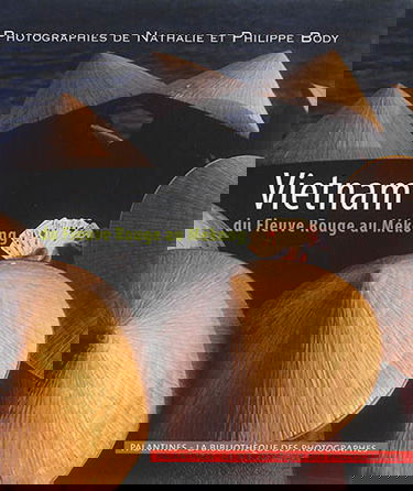 Vietnam : du fleuve Rouge au Mékong