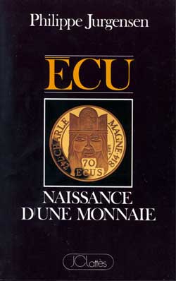 Ecu, naissance d'une monnaie