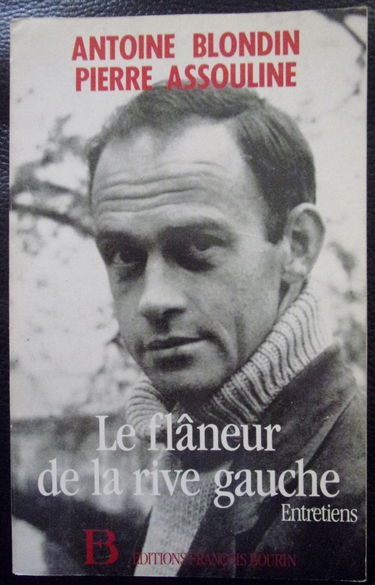 Le flâneur de la rive gauche : entretiens