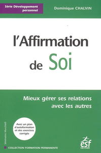 L'affirmation de soi : mieux gérer ses relations avec les autres